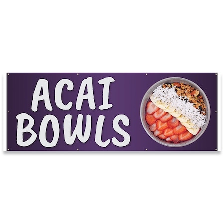 Signmission ACAI Bowls Banner Concession Stand Food Truck Single Sided B-96-30007